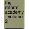 The Reform Academy - Volume 2 door Victor Bruno