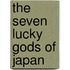 The Seven Lucky Gods of Japan