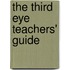The Third Eye Teachers' Guide