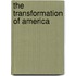The Transformation of America
