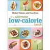 The Ultimate Low-Calorie Book door Better Homes and Gardens