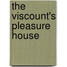 The Viscount's Pleasure House by Suzi Love