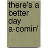 There's a Better Day A-Comin' door Ronda Rich