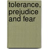 Tolerance, Prejudice and Fear door Gideon Haigh