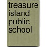Treasure Island Public School door Andre Rank
