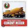 What Does It Do? Cement Mixer door Gaetano Capici