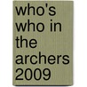 Who's Who in the Archers 2009 by Keri Davies