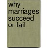 Why Marriages Succeed or Fail door John Gottman