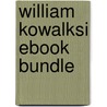 William Kowalksi Ebook Bundle door William Kowalski