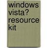 Windows Vista� Resource Kit door Mitch Tulloch