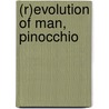 (R)Evolution of Man, Pinocchio door Giovanna Summerfield