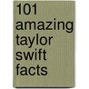 101 Amazing Taylor Swift Facts door Frankie Taylor