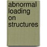 Abnormal Loading On Structures