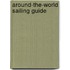 Around-The-World Sailing Guide