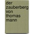 Der Zauberberg Von Thomas Mann