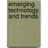 Emerging Technology and Trends