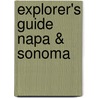 Explorer's Guide Napa & Sonoma by Peg Melnik