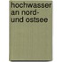 Hochwasser an Nord- Und Ostsee