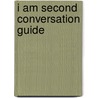 I Am Second Conversation Guide door Dave Sterrett