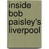 Inside Bob Paisley's Liverpool