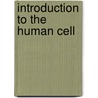 Introduction to the Human Cell by Danton PhD O'Day