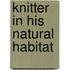 Knitter in His Natural Habitat