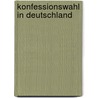 Konfessionswahl in Deutschland by Kai Adam