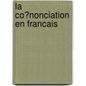 La Co�Nonciation En Francais by Jeanne-Marie Ebenezer