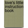 Love's Little Instruction Book door Mary Gorman