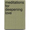 Meditations for Deepening Love door Christopher Alan Anderson