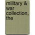 Military & War Collection, The