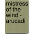 Mistress of the Wind - Arucadi