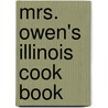 Mrs. Owen's Illinois Cook Book door Marion Owen