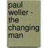 Paul Weller - the Changing Man