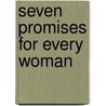 Seven Promises for Every Woman door Babbie Mason