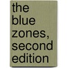 The Blue Zones, Second Edition door Dan Buettner