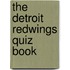The Detroit Redwings Quiz Book