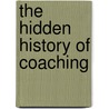 The Hidden History of Coaching door Leni Wildflower