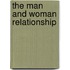 The Man and Woman Relationship