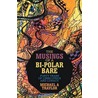 The Musings of a Bi-Polar Bare door Michael A. Traylor