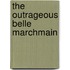 The Outrageous Belle Marchmain