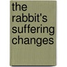 The Rabbit's Suffering Changes door Gregory Wilkin