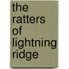 The Ratters of Lightning Ridge by Richard W. Holmes