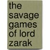 The Savage Games of Lord Zarak