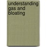 Understanding Gas and Bloating door Terry Bolin
