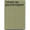 �Sthetik Der Geschwindigkeit by Sandro Brandl