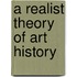 A Realist Theory of Art History