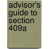 Advisor's Guide to Section 409a by Richard J.D. Clu Chfc Baier