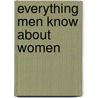 Everything Men Know About Women door Dr. Alan Francis