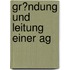 Gr�Ndung Und Leitung Einer Ag